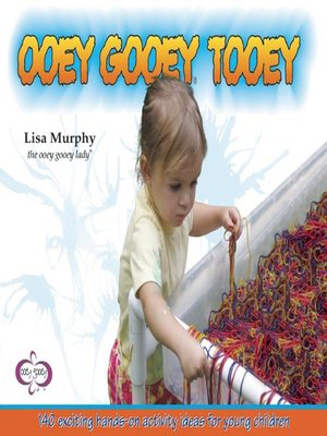 cover image of Ooey Gooey&#174; Tooey